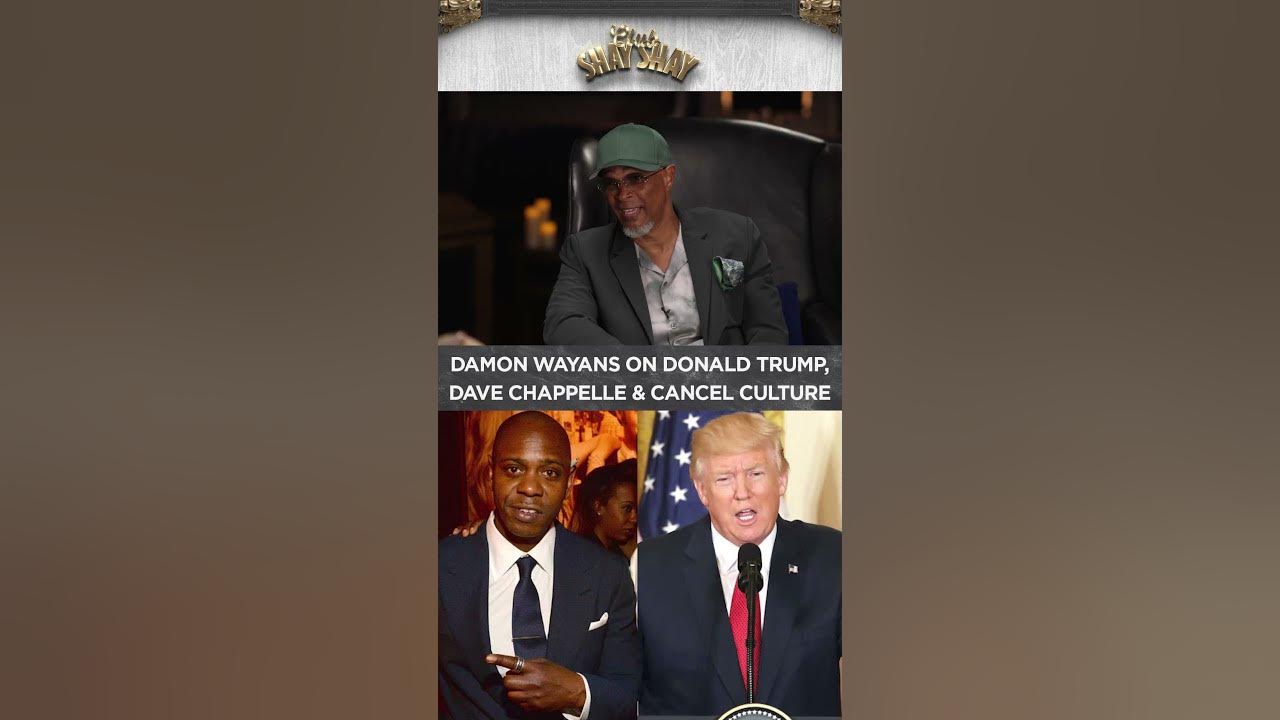 Damon Wayans On Donald Trump, Dave Chappelle & Cancel Culture | CLUB SHAY SHAY