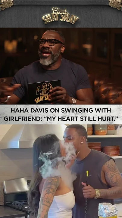 Haha Davis On Swinging With Girlfriend: “My heart still hurt.” I CLUB SHAY SHAY