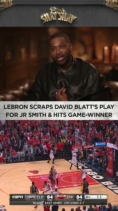 LeBron Scraps Davis Blatt’s Play For JR Smith & Hits Game-Winner I CLUB SHAY SHAY