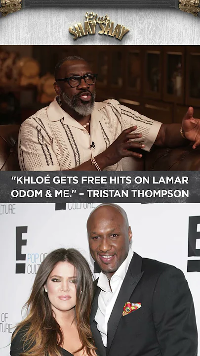 “Khloé Kardashian gets free hits on Lamar Odom & me." – Tristan Thompson I CLUB SHAY SHAY