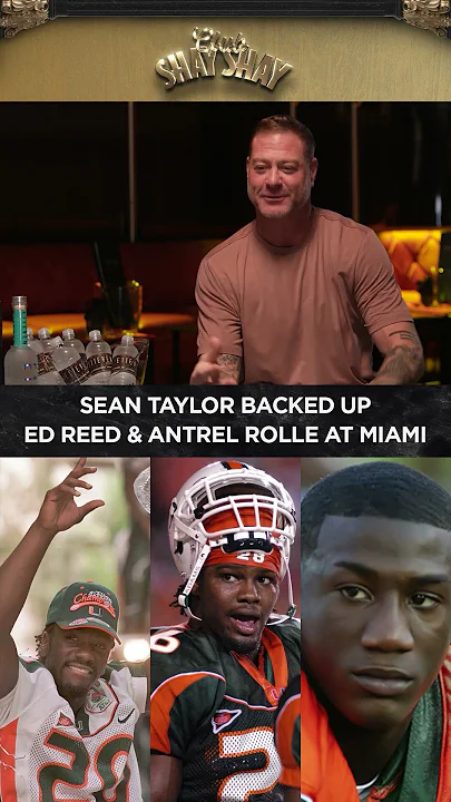 Sean Taylor Backed Up Ed Reed & Antrel Rolle At Miami I CLUB SHAY SHAY