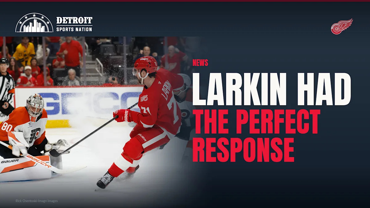 Dylan Larkin Responds to Red Wings Fans in Perfect Fashion